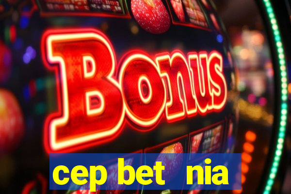 cep bet  nia